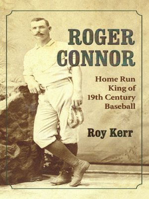 cover image of Roger Connor